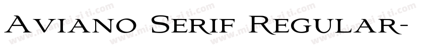 Aviano Serif Regular字体转换